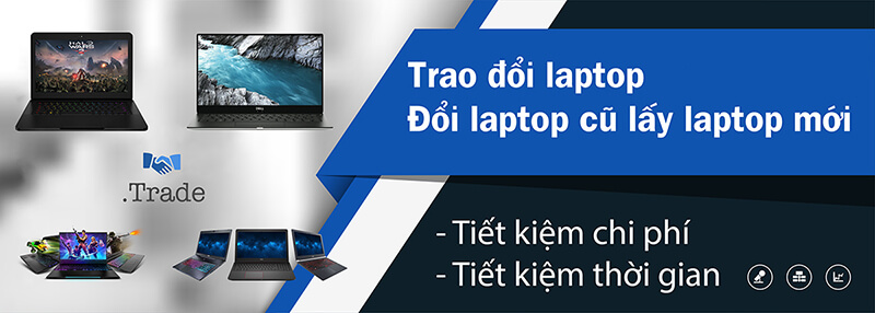 Thu cũ đổi mới laptop